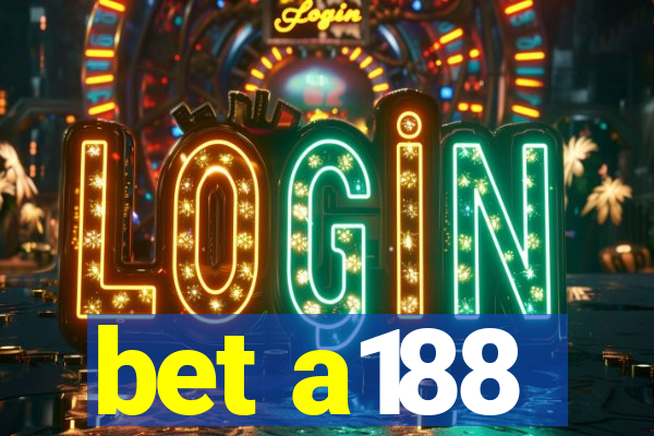 bet a188